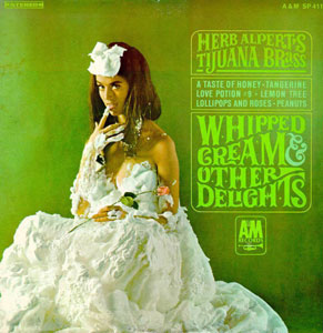 Whipped Cream & Other Delights - 1965